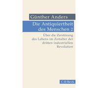 Günther Anders Die Antiquiertheit des Menschen Bd. II: Über die Zers (Tascabile)