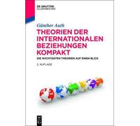 Günther Auth Theorien der Internationalen Beziehungen kompakt (Tascabile)