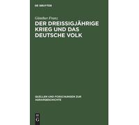 Günther Franz Der Dreißigjährige Krieg Und Das Deutsche Volk (Copertina rigida)