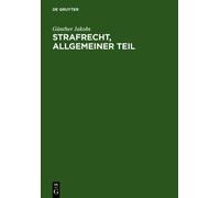Günther Jakobs Strafrecht, Allgemeiner Teil (Copertina rigida)