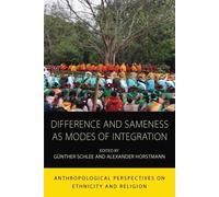 Günther Schlee Difference and Sameness as Modes of Integratio (Copertina rigida)