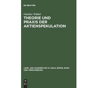 Günther Widdel Theorie Und PRAXIS Der Aktienspekulation (Copertina rigida)