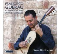 Guerau/ Diaz-Latorre - Poema Harmonica: Complete Works For Guitar