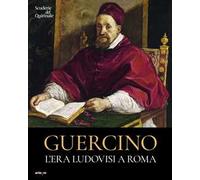 Guercino. L'era Ludovisi a Roma. Catalogo della mostra (Roma, 31 ottobre 2024-26 gennaio 2025)