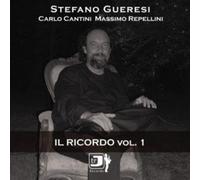 Gueresi, Stefano Il Ricordo Vol.1