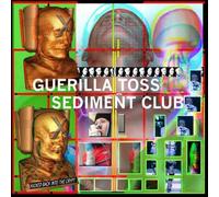 Guerilla Toss/Sedime - Kicked Back Into The Crypt