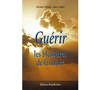 Guérir les blessures de la mort