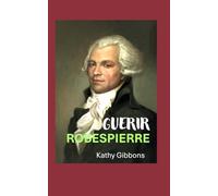 Guerir Robespierre