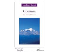 Guérison: Une année à Chamonix