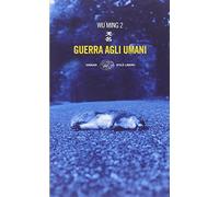 Guerra agli umani