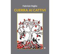 Guerra ai cattivi