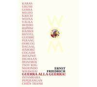 Libri Ernst Friedrich - Guerra Alla Guerra Ediz. Multilingue