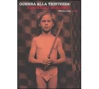 Guerra alla tristezza!