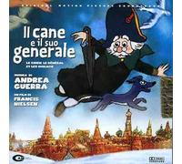 GUERRA, ANDREA - IL CANE E IL SUO GENERALE