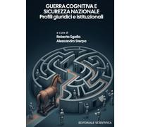 Guerra cognitiva e sicurezza nazionale. Profili giuridici e istituzionali