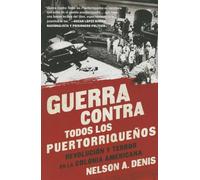 Nelson A Denis Guerra Contra Todos los Puertorriqueños (Tascabile)