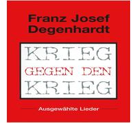 Guerra contro la guerra Franz Josef Degenhardt