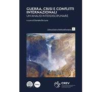 Guerra, crisi e conflitti internazionali. Un’analisi interdisciplinare