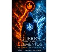 Guerra de Elementos: La Llama y la Escarcha