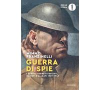 Guerra di spie. I servizi segreti fascisti, nazisti e alleati. 1939-1943