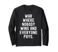 Guerra Dove Nessuno Vince e Tutti pagano Witty Relatable Maglia a Manica