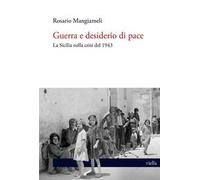 Guerra e desiderio di pace. La Sicilia nella crisi del 1943