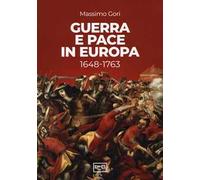 Guerra e pace in Europa 1648-1763