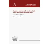 Guerra e scienze della mente in Italia nella prima metà del Novecento