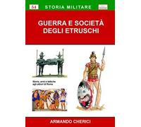Guerra e società degli Etruschi
