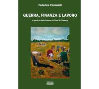 Guerra, finanza e lavoro