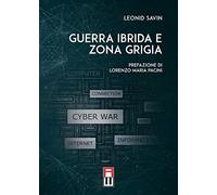 Guerra ibrida e zona grigia - Savin Leonid