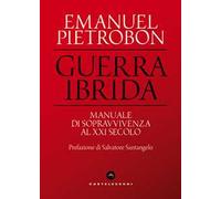 Guerra ibrida. Manuale di sopravvivenza al XXI secolo