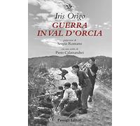 Guerra in Val d'Orcia. Diario 1943-1944