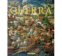 Guerra. La storia illustrata - AA.VV.