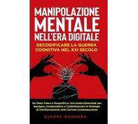 Guerra Moderna Manipolazione Mentale nell'Era Digitale (Copertina rigida)
