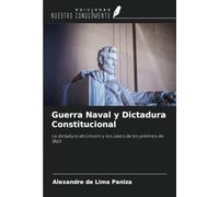 Guerra Naval y Dictadura Constitucional: La dictadura de Lincoln y los casos de los premios de 1863
