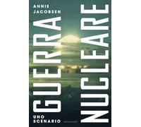Guerra nucleare. Uno scenario