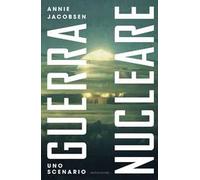 Guerra nucleare. Uno scenario
