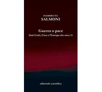 Guerra o pace. Stati Uniti, Cina e l'Europa che non c'è