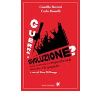 Guerra o rivoluzione? Articoli, interventi, corrispondenze dalla guerra civile spagnola