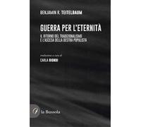 Guerra per l'eternità. Il ritorno del tradizionalismo e l'ascesa della destra populista