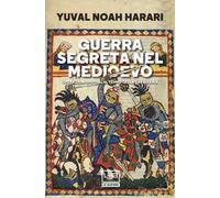 Guerra segreta nel medioevo. Operazioni speciali al tempo della cavalleria