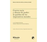 Guerra sucia y abusos de poder: la quiebra de los imperativos morales: 8