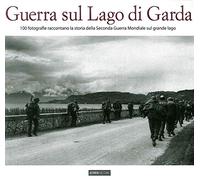 Libri Guerra Sul Lago Di Garda