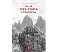 Guerra sulle Tre Cime e Dolomiti di Sesto - [Itinera Progetti]