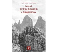 Guerra sulle Tre Cime e Dolomiti di Sesto - [Itinera Progetti]