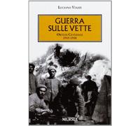 Guerra sulle vette: Ortles-Cevedale: 1915-1918