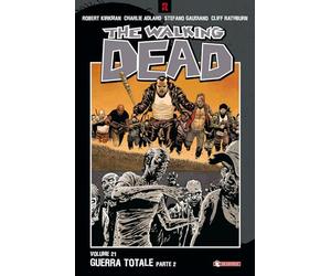 Guerra totale. The walking dead. Parte seconda (Vol. 21)