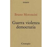 Guerra violenza democrazia