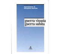 Guerra vissuta guerra subita